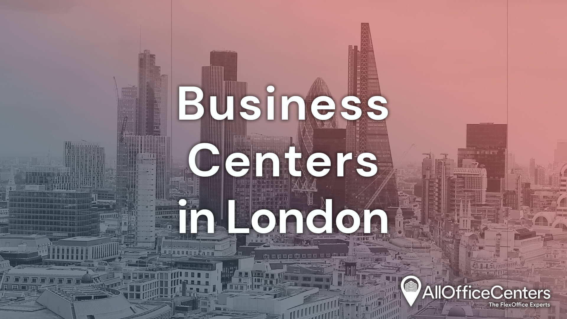 Business Centers in London | All the Options | AllOfficeCenters