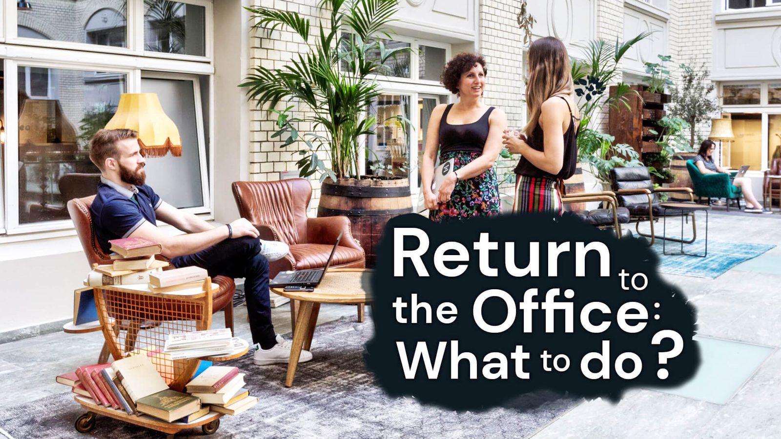 How to get your team back to the office